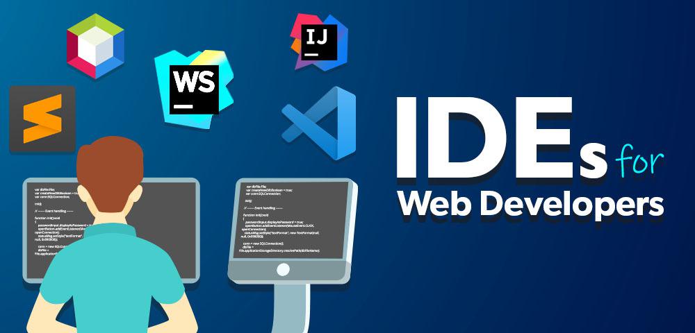 Top 8 IDEs to use for Modern Web Development